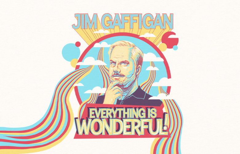 More Info for Jim Gaffigan : Everything is Wonderful! 