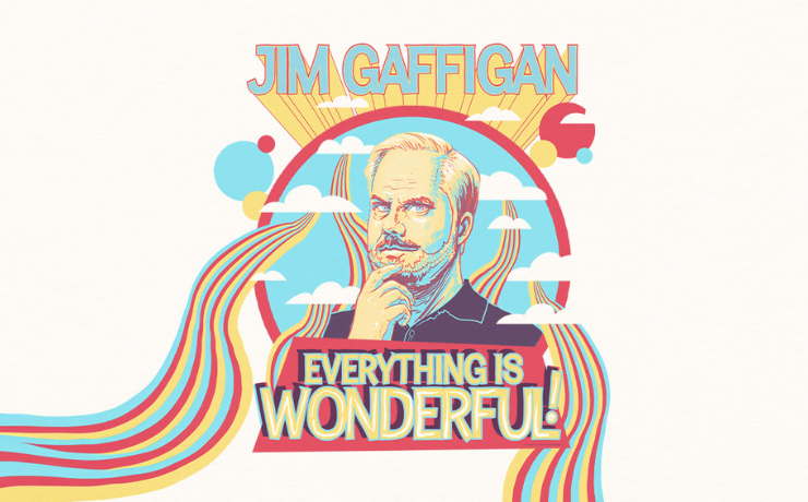 More Info for Jim Gaffigan : Everything is Wonderful! 